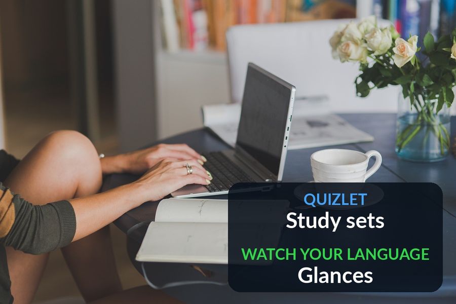 A study desk, with the post's point added: Quizlet turns notes into study sets, Watch Your Language gives glances